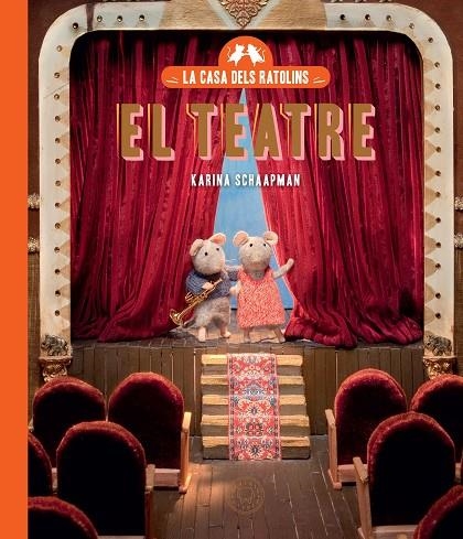 LA CASA DELS RATOLINS, VOLUM 2: EL TEATRE (NOVA EDICIÓ) | 9788410323179 | SCHAAPMAN, KARINA