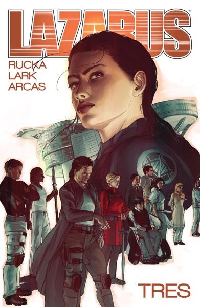 LAZARUS 3 | 9788467923018 | RUCKA, GREG / ARCAS, SANTI / LARK, MICHAEL
