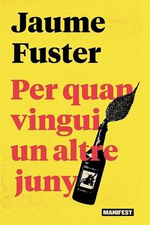 PER QUAN VINGUI UN ALTRE JUNY | 9788410344150 | FUSTER, JAUME