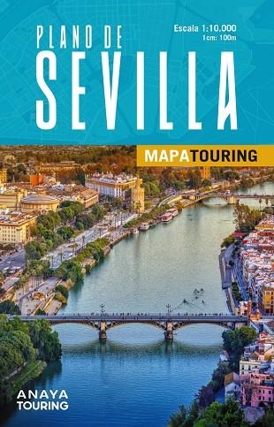 PLANO DE SEVILLA | 9788491588672 | ANAYA TOURING