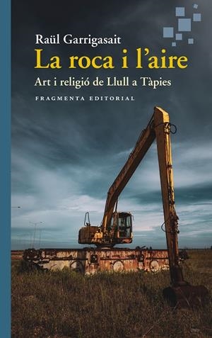 LA ROCA I L'AIRE | 9788410188976 | GARRIGASAIT, RAÜL