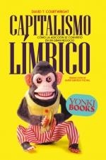 CAPITALISMO LÍMBICO | 9788412753226 | COURTWRIGHT, DAVID T.