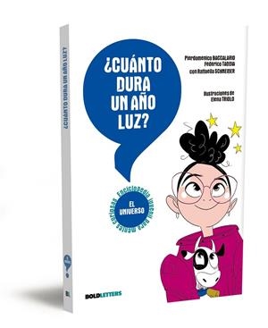 ¿CUÁNTO DURA UN AÑO LUZ? | 9788418246821 | BACCALARIO, PIERDOMENICO / TADDIA, FEDERICO