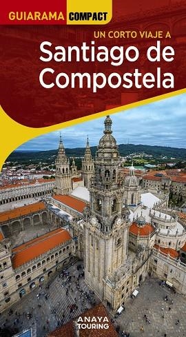 SANTIAGO DE COMPOSTELA | 9788491588801 | MURADO LÓPEZ, MIGUEL ANXO