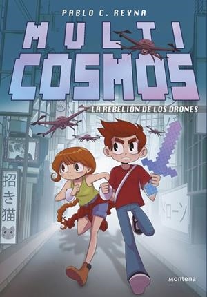 LA REBELIÓN DE LOS DRONES (MULTICOSMOS 3) | 9788410396159 | REYNA, PABLO C. / FERNÁNDEZ, LUJÁN