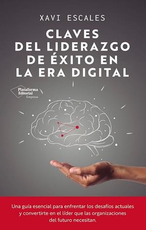 CLAVES DEL LIDERAZGO DE ÉXITO EN LA ERA DIGITAL | 9791387568191 | ESCALES, XAVI