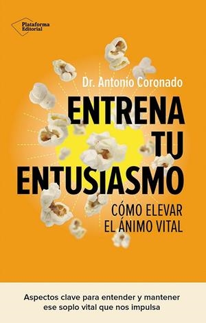 ENTRENA TU ENTUSIASMO | 9791387568177 | CORONADO, DR. ANTONIO