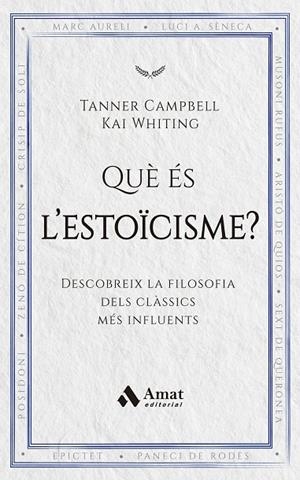 QUÈ ÉS L'ESTOÏCISME? | 9788419870971 | CAMPBELL, TANNER / WHITING, KAI