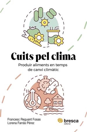 CUITS PEL CLIMA | 9788410235779 | FARRÀS PÉREZ, LORENA / REGUANT FOSAS, FRANCESC