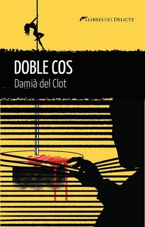 DOBLE COS | 9788419415455 | DEL CLOT, DAMIÀ
