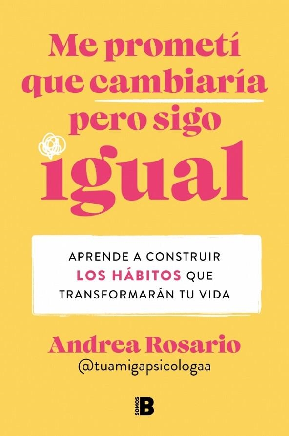 ME PROMETÍ QUE CAMBIARÍA PERO SIGO IGUAL | 9788466679442 | ROSARIO SÁNCHEZ (@TUAMIGAPSICOLOGAA), ANDREA