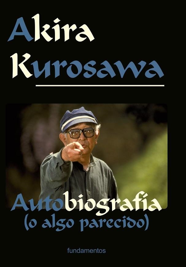 AKIRA KUROSAWA. EDICIÓN REVISADA | 9788424513641 | KUROSAWA, AKIRA