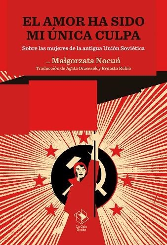 EL AMOR HA SIDO MI ÚNICA CULPA | 9788417496975 | NOCUX00144/, MAX00142/GORZATA
