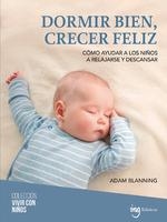 DORMIR BIEN, CRECER FELIZ | 9788412950083 | BLANNING, ADAM