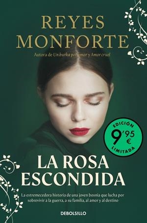 LA ROSA ESCONDIDA (CAMPAÑA EDICIÓN LIMITADA) | 9788466381017 | MONFORTE, REYES