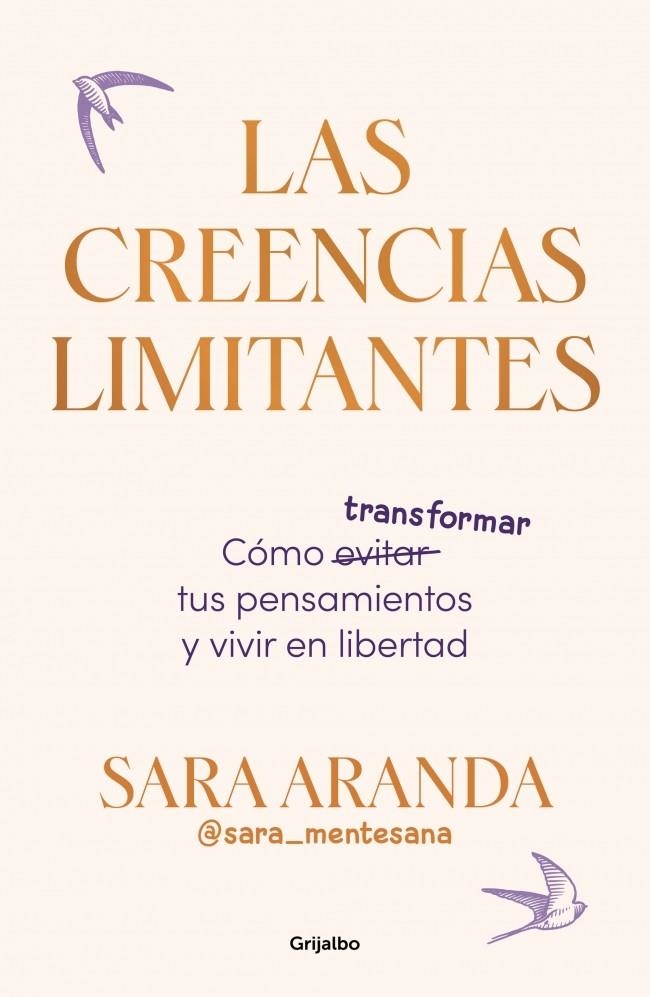 LAS CREENCIAS LIMITANTES | 9788425368851 | ARANDA (@SARA_MENTESANA), SARA