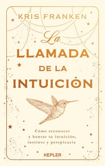 LA LLAMADA DE LA INTUICIÓN | 9788419656025 | FRANKEN, KRIS