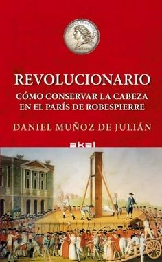 REVOLUCIONARIO | 9788446056430 | MÚÑOZ DE JULIÁN, DANIEL
