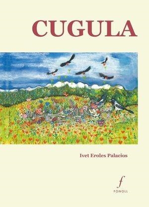 CUGULA | 9788410220331 | EROLES PALACIOS, IVET
