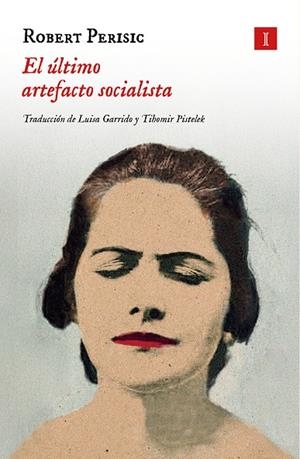 EL ÚLTIMO ARTEFACTO SOCIALISTA | 9788419581938 | PERI, ROBERT