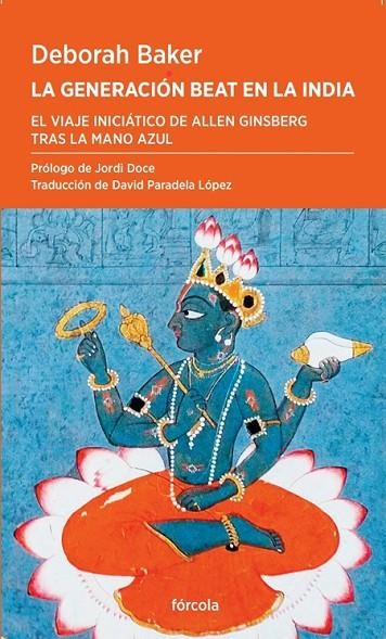 LA GENERACIÓN BEAT EN LA INDIA | 9788419969279 | BAKER, DEBORAH / DOCE, JORDI