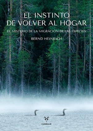 EL INSTINTO DE VOLVER AL HOGAR | 9788412849448 | HEINRICH, BERND