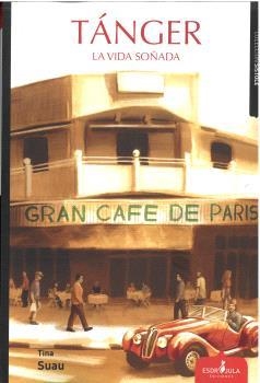 TÁNGER, LA VIDA SOÑADA | 9788412941364 | SUAU, TINA
