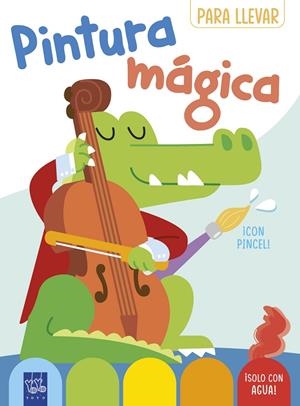 PINTURA MÁGICA PARA LLEVAR. COCODRILO | 9788408296720 | YOYO