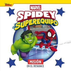 SPIDEY Y SU SUPEREQUIPO. MISIÓN EN EL DESGUACE | 9788410362079 | MARVEL