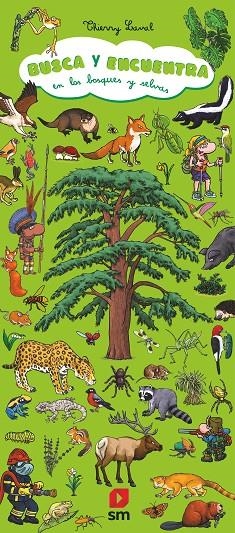 BUSCA Y ENCUENTRA EN LOS BOSQUES Y SELVAS | 9788411827089 | LAVAL, THIERRY