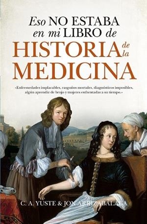 ESO NO ESTABA (LEB) HIST. DE LA MEDICINA | 9788417547219 | ARRIZABALAGA VALBUENA, JON