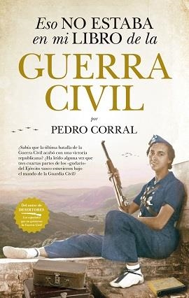 ESO NO ESTABA (LEB) LIBRO DE LA GUERRA CIVIL | 9788418205002 | CORRAL, PEDRO