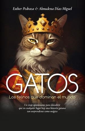 GATOS | 9788410354166 | ESTHER PEDRAZA / ALMUDENA DÍAZ-MIGUEL