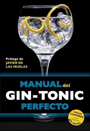 MANUAL DEL GIN-TONIC PERFECTO | 9788408119838 | MILLAN, JORDI / EXPOSITO, BORJA