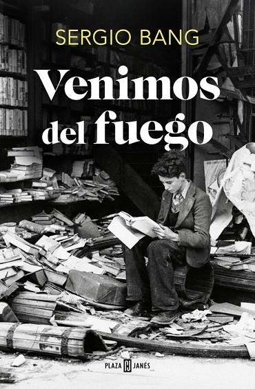VENIMOS DEL FUEGO | 9788401034718 | BANG, SERGIO