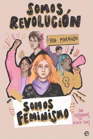 SOMOS REVOLUCIÓN. SOMOS FEMINISMO | 9788410940079 | MARAÑÓN, IRIA