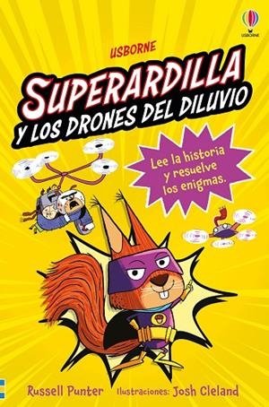SUPERARDILLA Y LOS DRONES DEL DILUVIO - LIBRO 1 | 9781836064138 | PUNTER, RUSSELL