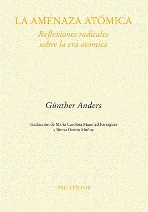 LA AMENAZA ATÓMICA | 9788410309395 | ANDERS, GÜNTHER