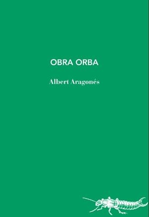 OBRA ORBA | 9788412969450 | ARAGONÉS, ALBERT