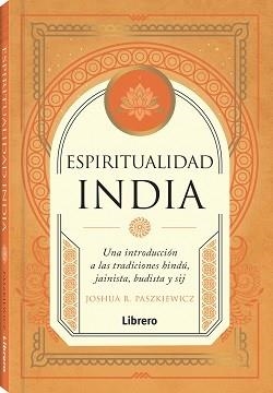 ESPIRITUALIDAD INDIA | 9789464990430 | R. PASZKIEWICZ, JOSHUA