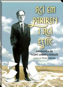 ACÍ EM PARIREN I ACÍ ESTIC | 9788419913661 | ANDRÉS ESTELLÉS, VICENT