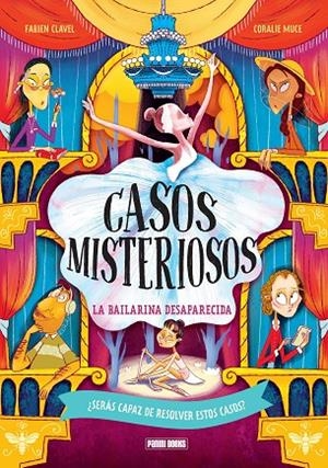 CASOS MISTERIOSOS. LA BAILARINA DESAPARECIDA | 9788410517141 | DEBERTOLIS, NADINE/ GALVAN, AURELIEN