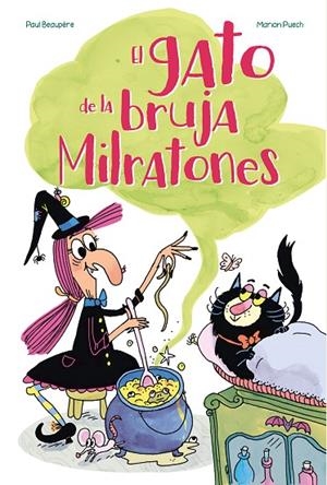 EL GATO DE LA BRUJA MILRATONES | 9788410517080 | BEAUPERE, PAUL/ PUECH, MARION