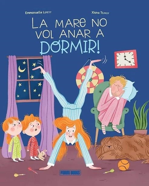 LA MARE NO VOL ANAR A DORMIR! | 9788410517233