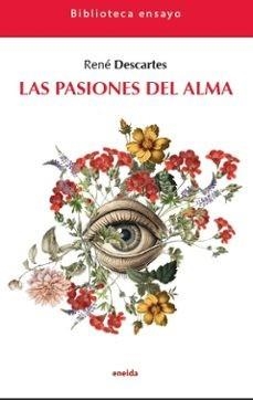 LAS PASIONES DEL ALMA | 9788417726812 | DESCARTES, RENE