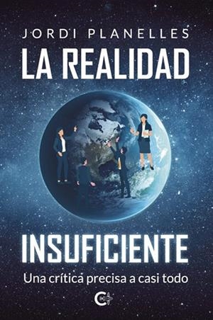 LA REALIDAD INSUFICIENTE | 9788410266124 | PLANELLES, JORDI