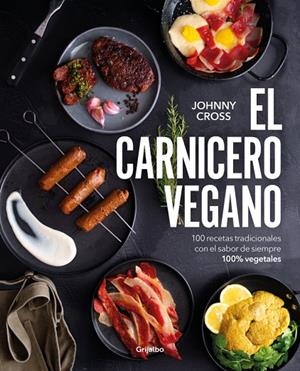 EL CARNICERO VEGANO | 9788425368684 | CROSS (@THEVEGANGUIRI), JOHNNY
