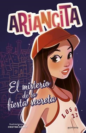 LAS AVENTURAS DE ARIANCITA - EL MISTERIO DE LA FIESTA SECRETA | 9788410298170 | ARIANCITA