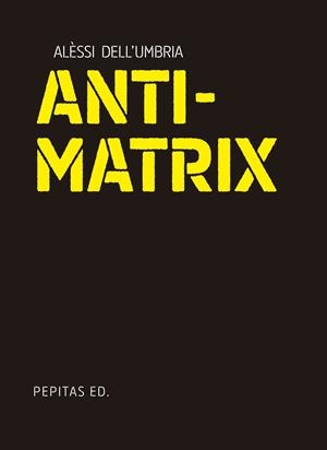 ANTIMATRIX | 9788410476134 | DELL'UMBRIA, ALÈSSI
