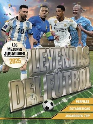 LEYENDAS DEL FÚTBOL. LOS MEJORES JUGADORES 2025 | 9788441551169 | BALLHEIMER, DAVID